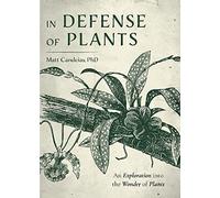 In Defense of Plants by Candeias & Matt & PhD Candeias, Matt, PhD (Auteur)