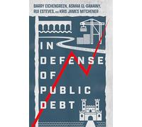 Mitchener Kris James – In Defense of Public Debt – Oxford University Press