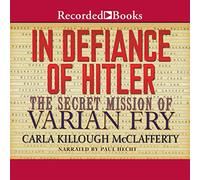 in Defiance The Secret Mission of Varian Fry [Import]