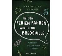 In den Ferien fahren wir in die Bredouille | Maximilian La¨mpel Maximilian La¨mpelMaximilian La¨mpel (Auteur)
