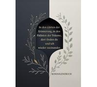 In den Gärten der Erinnerung - Kondolenzbuch (Gebundene Ausgabe) | Worte des Mitgefühls, Erinnerungen und Abschied | Großformat 8.5 x 11 Zoll
