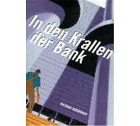 In den Krallen der Bank Dieter Woikowski (Auteur)