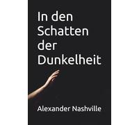 In den Schatten der Dunkelheit