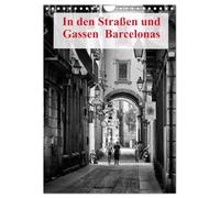 In den Straßen und Gassen Barcelonas (Wandkalender 2026 DIN A4 hoch), CALVENDO Monatskalender: Ein Blick auf die Straßen und die Menschen von Barcelona