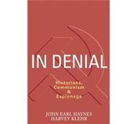In Denial by Harvey Klehr Haynes, John Earl, Klehr, Harvey (Auteur)