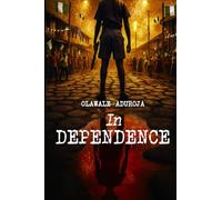IN DEPENDENCE