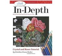 In-Depth Crystal And Roses Tutorial: Mastering Colored Pencil One Step At A Time