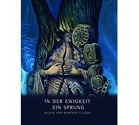 In Der Ewigkeit Ein Sprung: Bilder Von Manfred Sillner