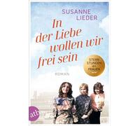 In der Liebe wollen wir frei sein Roman - Susanne Lieder - Aufbau digital - ebook (ePub) - Livre