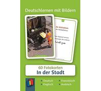 In der Stadt: 60 Fotokarten auf Deutsch, Englisch, Französisch und Arabisch