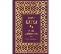 In Der Strafkolonie Und Weitere Erzählungen