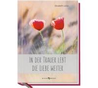 In Der Trauer Lebt Die Liebe Weiter