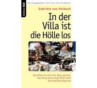 In Der Villa Ist Die Hölle Los