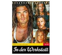 In der Werkstatt. Männer, Muskeln, coole Typen (Tischkalender 2026 DIN A5 hoch), CALVENDO Monatskalender: Ein Jahr mit kraftvollen Helden im Job
