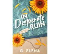 In Desperate Ruin: A Best Friend's Dad Forbidden Romance