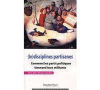 In disciplines partisanes ALLAL/BUE (Auteur), Nicolas Bué (Directeur éditorial), Amin Allal (Directeur éditorial)