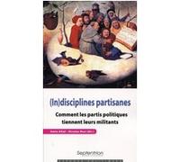 (In)disciplines partisanes Amin Allal (Auteur), Nicolas Bué (Auteur)
