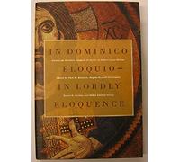 In Dominico Eloquio/in Lordly Eloquence: Essays on Patristic Exegesis in Honor of Robert Louis Wilken