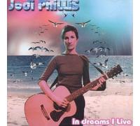 In Dreams I Live by Jodi Phillis (2007-06-19)