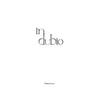 In Dubio Edition bilingue français-anglais - Pooya Abbasian - Loco - relié - Beau livre