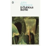 In Dubious Battle (Penguin Modern Classics) by Mr John Steinbeck [Paperback]
