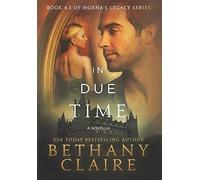 In Due Time - A Novella