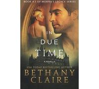 In Due Time - A Novella