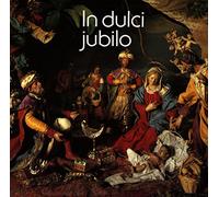 IN DULCI JUBILO