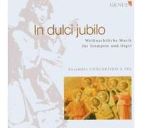 Ensemble Concertino – In Dulci Jubilo – Import – Walter Genuin
