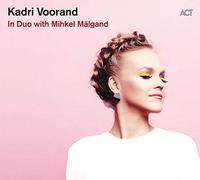 Kadri Voorand & Mihkel Mälgand – In Duo With Mihkel Mälgand – CD – A.C.T.