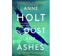 In Dust and Ashes: Hanne Wilhelmsen Book Ten