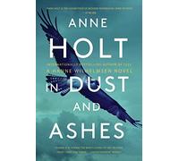In Dust and Ashes: Hanne Wilhelmsen Book Ten (Volume 10)