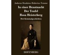 In Einer Brautnacht / Der Teufel / Rosa Heisterberg