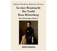 In Einer Brautnacht / Der Teufel / Rosa Heisterberg