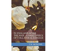 In England After The War - A Small Piece Of Collateral Damage