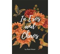 In Eros And Chaos