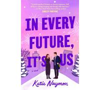 In Every Future, It's Us - Katie Naymon - Berkley - ebook (ePub) - Livre