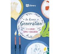 In Every Generation: A PJ Library Family Haggadah (Large Print)