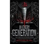 In Every Generation by Kendare Blake Kendare Blake (Auteur)