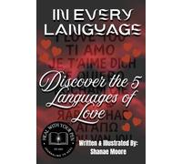 In Every Language: Discover The 5 Languages Of Love
