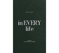 In Every Life: I Loved You First: Book Four