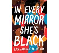 In Every Mirror She's Black