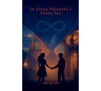 In Every Universe I Chose You