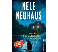 In ewiger Freundschaft: Kriminalroman | Ein Plagiatsfall, tödliche Rache und ein Riesenskandal: Der Nr.1 Bestseller der Taunus-Krimi-Serie