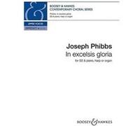 In Excelsis Gloria (Contemporary Choral Series) (Paperback) Joseph Phibbs, (Auteur)