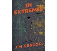 In Extremis: Book 2