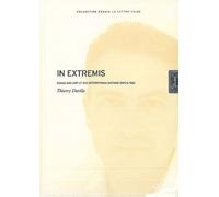 In Extremis: Essais sur l'Art et ses Deterritoralisat