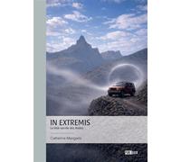 In Extremis La Voie sacrée des Andes - Catherine Mangano - Publibook - broché - Roman