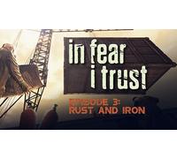 In Fear I Trust Episode 3 Rust and Iron (DLC)