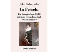 In FesselnDie ForsyteSaga Teil 2 mit dem ersten Einschub Nachsommer - John Galsworthy - BoD Third Party Titles - Livre en Anglais John GalsworthyJohn Galsworthy (Auteur)